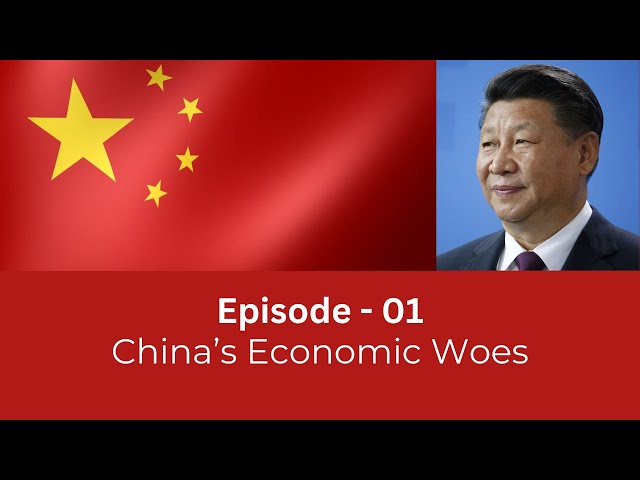 Understanding China's Economic woes