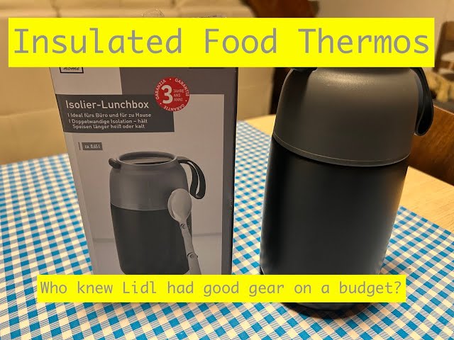 Insulated Food Thermos. Who knew Lidl hand good gear on a budget?