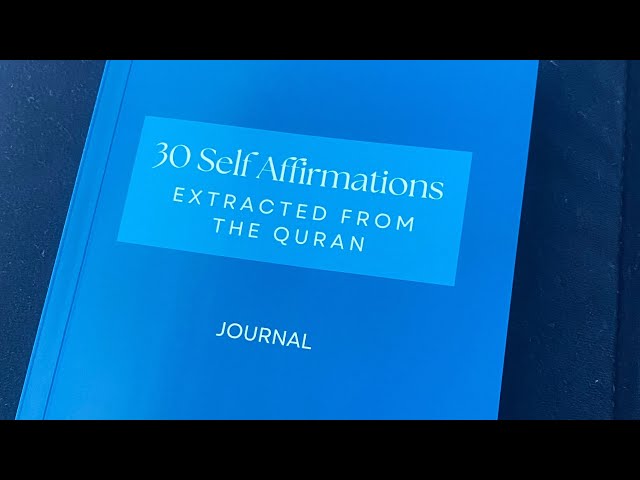 Self Affirmations in the Quran that comfort us