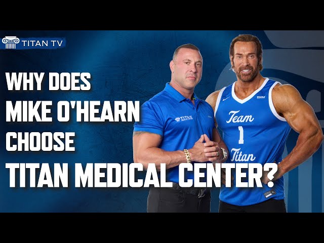 Mike O’Hearn talks about why he chose #TitanMedical Center to #optimize his #health