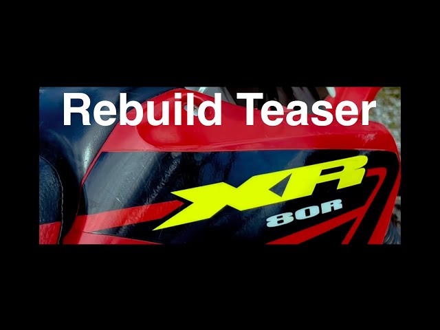 Honda XR80 Rebuild Teaser