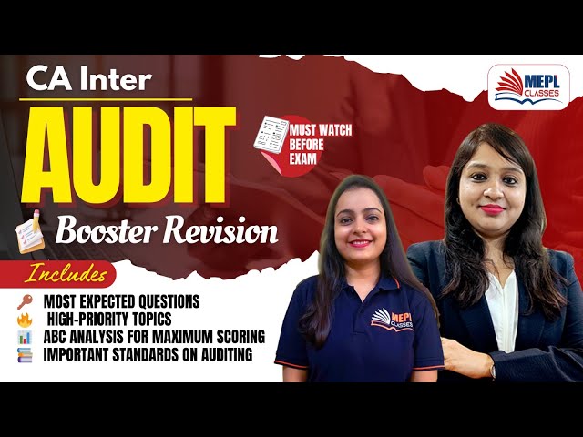 CA Inter - AUDIT Booster Revision🔥For Jan'25 Exams - Must-Watch Before Exams | MEPL Classes