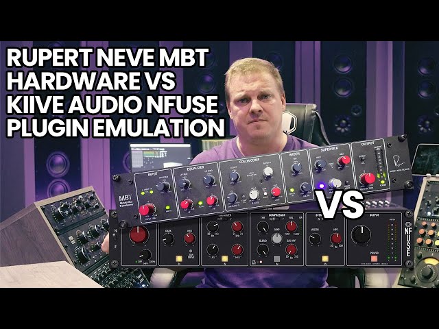 Rupert Neve MBT Hardware VS Kiive Audio Nfuse Plugin Emulation