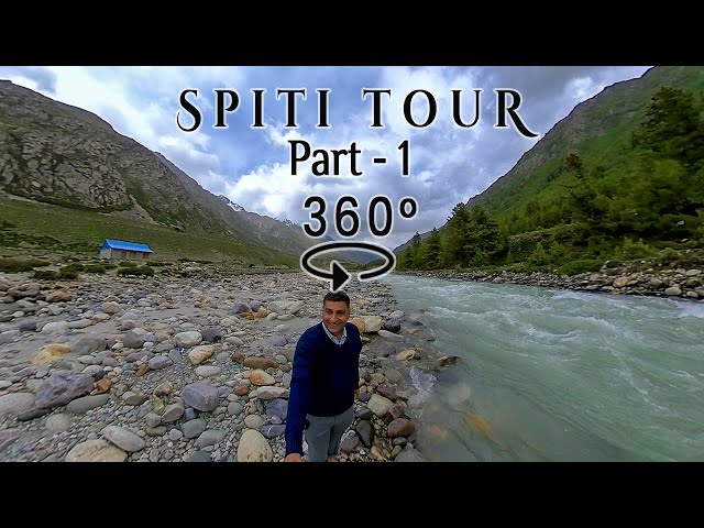 Spiti Tour 360 view video - Part 1 Shimla to Dhankar