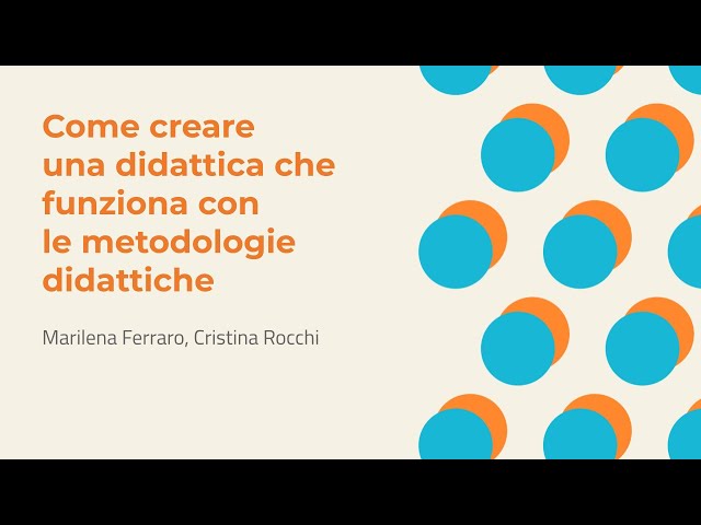 Come creare una didattica che funziona con le metodologie didattiche | M. Ferraro, C. Rocchi