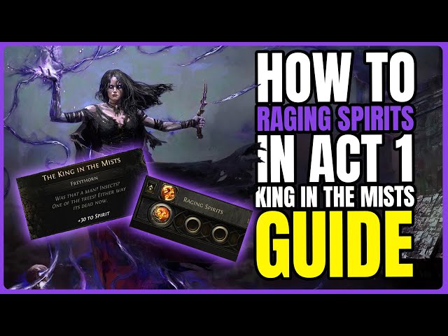 How To Get RAGING SPIRITS In Act 1 | King In The Mists Boss Guide | Path of Exile 2