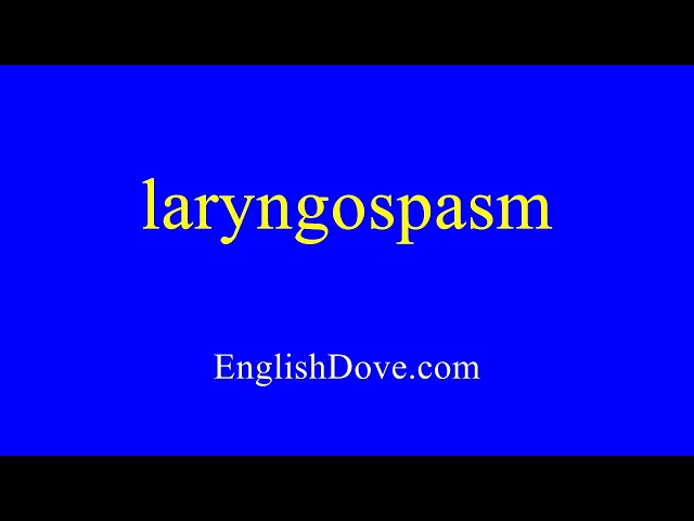 How to pronounce laryngospasm in American English