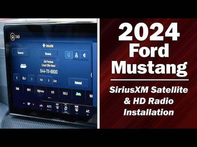 2024+ Ford Mustang - SiriusXM Satellite & HD Radio Installation - Infotainment.com