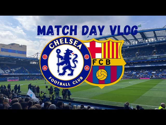 CHELSEA WOMEN VS BARCELONA WOMEN  | UWCL MATCHDAY VLOG!!