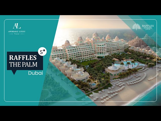 Raffles The Palm Dubai | 5-Star Beachfront Hotel in Dubai