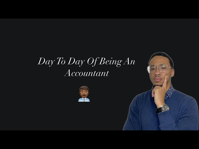 Day in the life of an Accountant