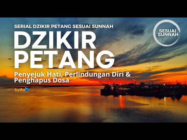 [LIVE] SERIAL DZIKIR PETANG SESUAI SUNNAH - Edisi KAMIS 28 Sya'ban 1446 H, 27 Februari 2025