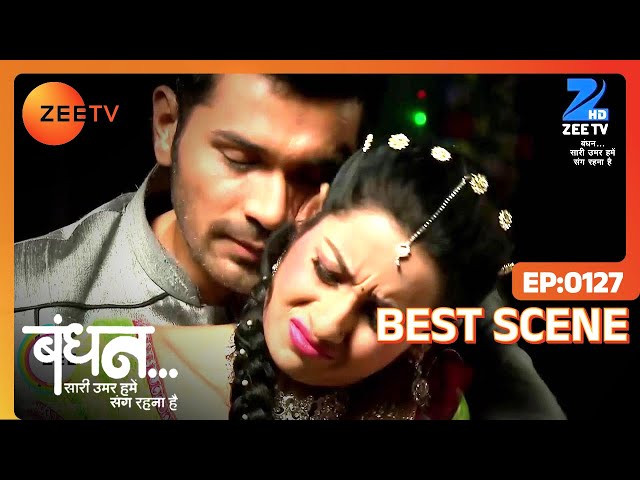 Bandhan Saari Umar Humein Sang Rehna Hai - Hindi TV Serial - Best Scene - 127 - Zee TV