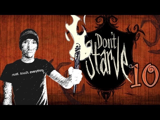 Ep 10 - Don't Starve with Wolv21