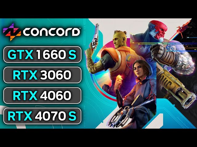 Concord Beta | GTX 1660 SUPER | RTX 3060 | RTX 4060 | RTX 4070 SUPER