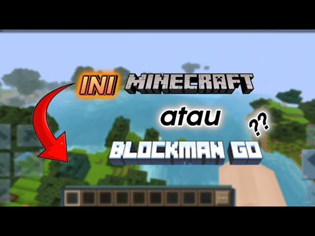 game blockman go mirip Minecraft....??