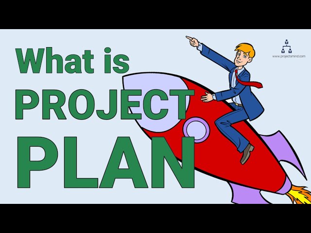 What is Project Plan? | Project Planning