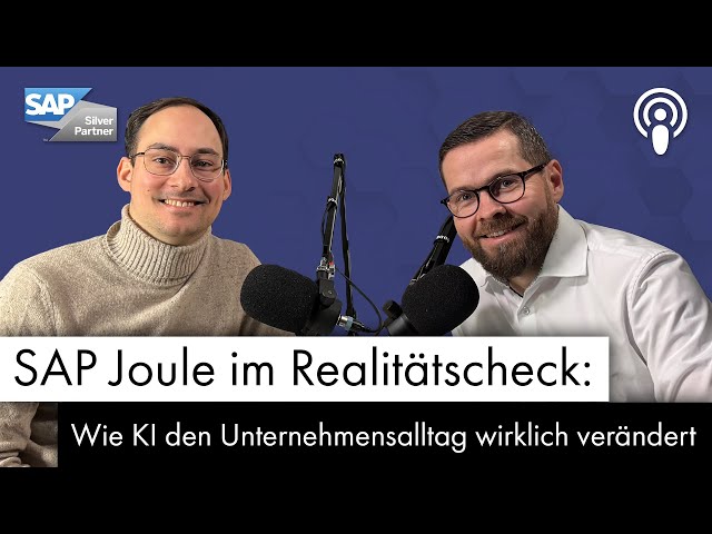 SAP Joule im Realitätscheck: Wie KI den Unternehmensalltag verändert – mit Philipp Schurr