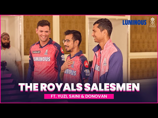 The Royals Salesmen ft. Yuzi, Saini & Donovan | S3 Ep2 | Powered by Luminous | Rajasthan Royals