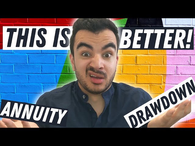 Drawdown vs Annuities | Pensions UK | Which Is Better?