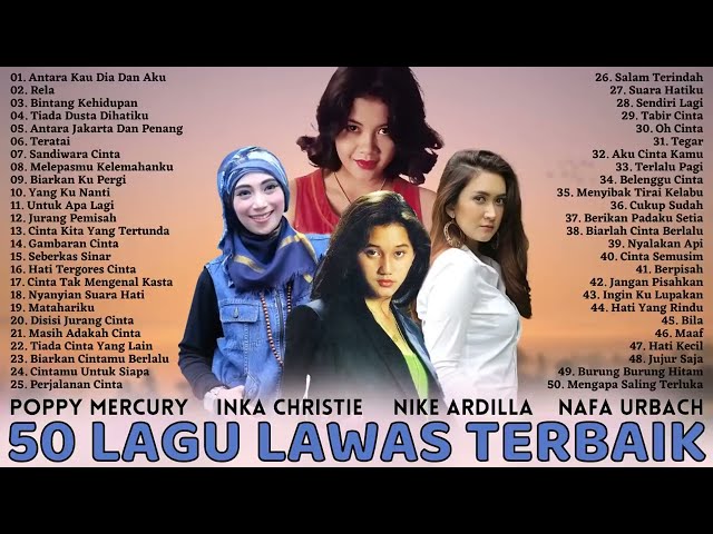 Nike Ardilla | Poppy Mercury | Inka Christie |Nafa Urbach | Full Musik