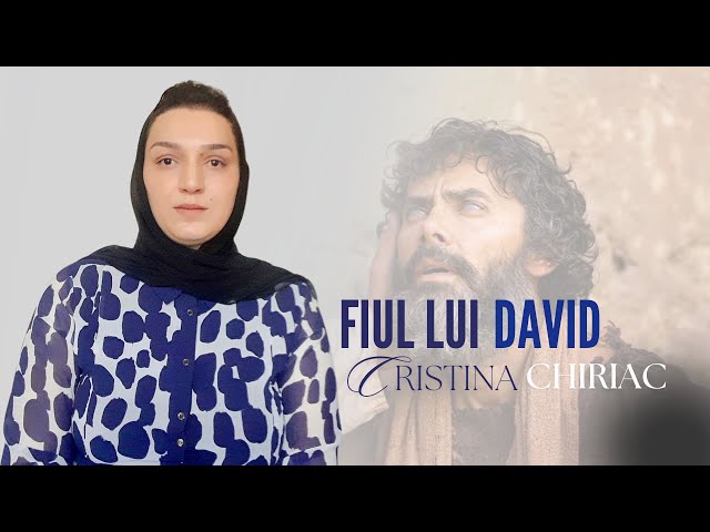 CRISTINA CHIRIAC - FIUL LUI DAVID / Oficial