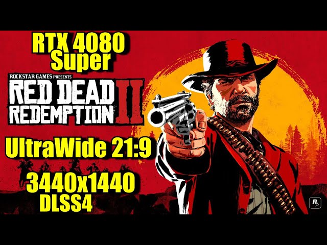 Red Dead Redemption 2 RTX 4080 Super UltraWide 3440x1440 Maxed Out & DLSS4 HDR | FRAME-RATE TEST