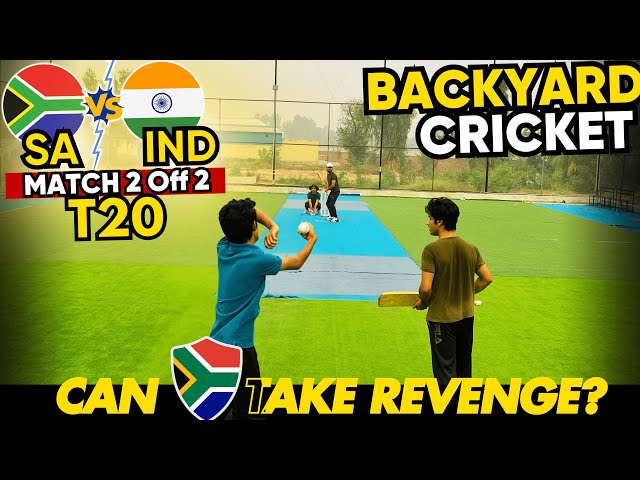 Backyard Cricket T20 | SA vs IND | Series Match 2 off 2 | Revenge Match Off Yorker