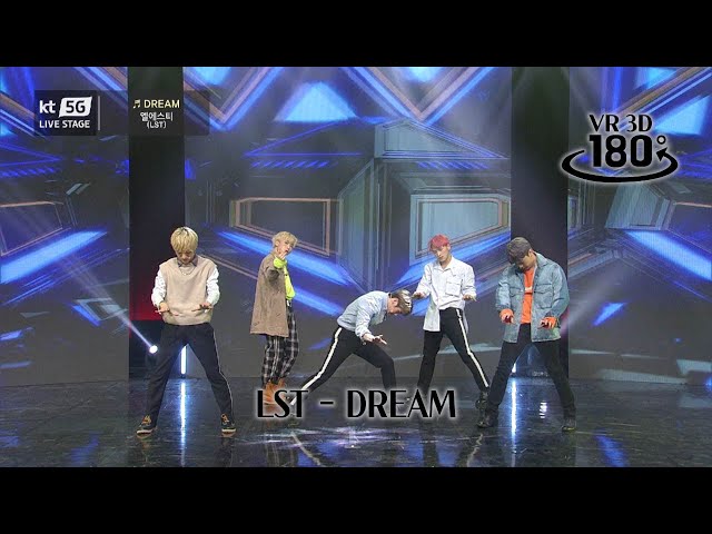 [3D VR K-POP] LST - DREAM