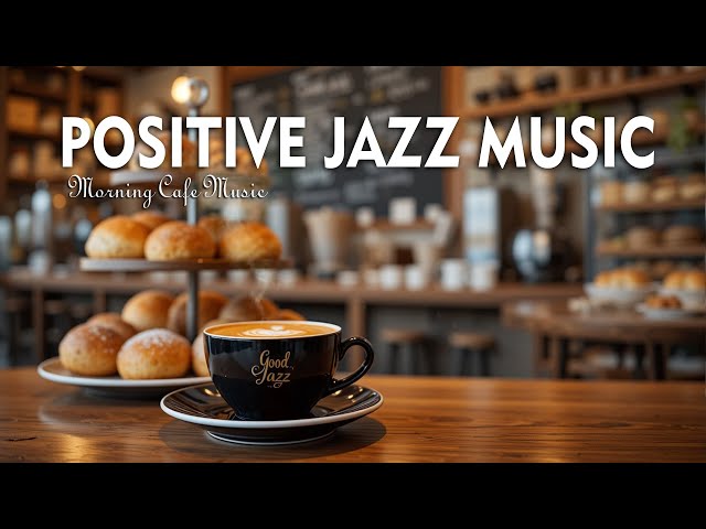 Positive Jazz Music🎷 Gentle Winter Coffee Jazz & Bossa Nova Piano Positive for Uplifting The Day.