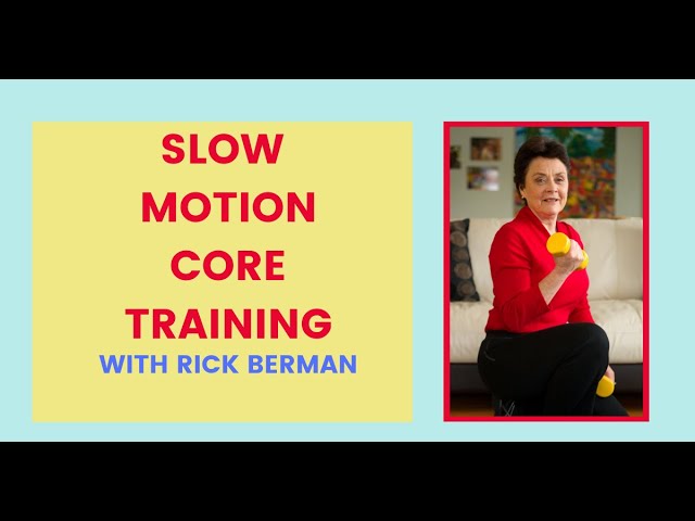 Slow motion core training with Rick Berman