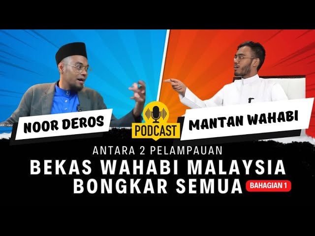 BEKAS WAHABI BONGKAR SEMUA - PODCAST PART 1