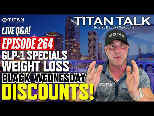 Titan Talk | GLP-1 Specials and Black Wednesday Discounts! Live Q&A!