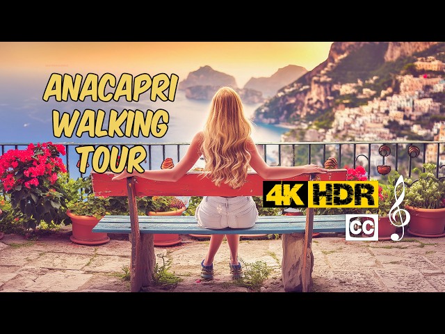 Anacapri Italy 🇮🇹 Walking Tour Guide 4K HDR - Captions & Music