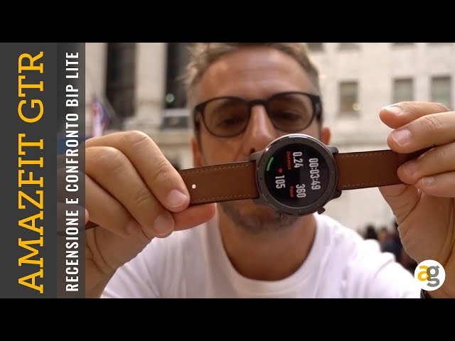 RECENSIONE Amazfit GTR e BIP LITE confronto VERGE e LITE