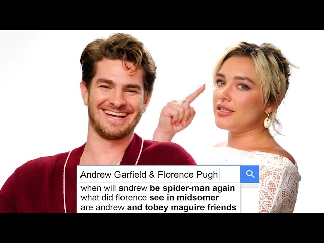 Andrew Garfield & Florence Pugh Answer The Web's Most Searched Questions | WIRED