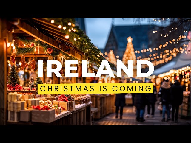 DUBLIN - THE MOST SPECTACULAR CHRISTMAS MARKETS OF IRELAND