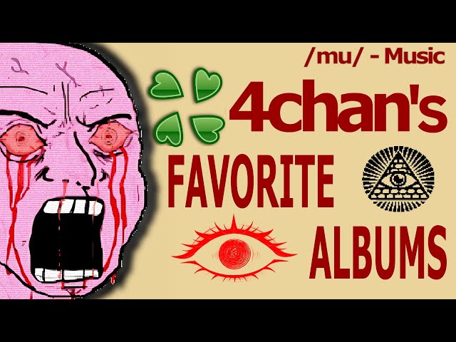 4chan's Favorite Albums