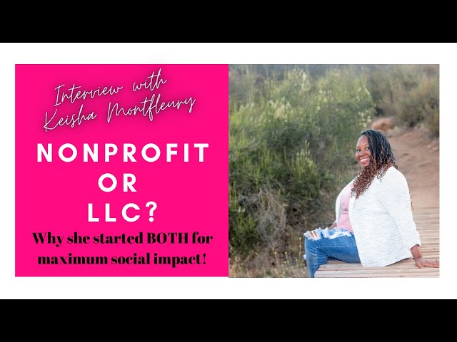 Starting a Nonprofit vs. LLC | Which Is Right For You?