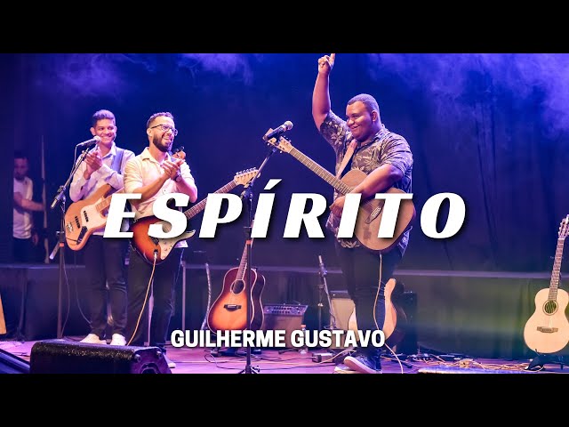 Espírito - Guilherme Gustavo