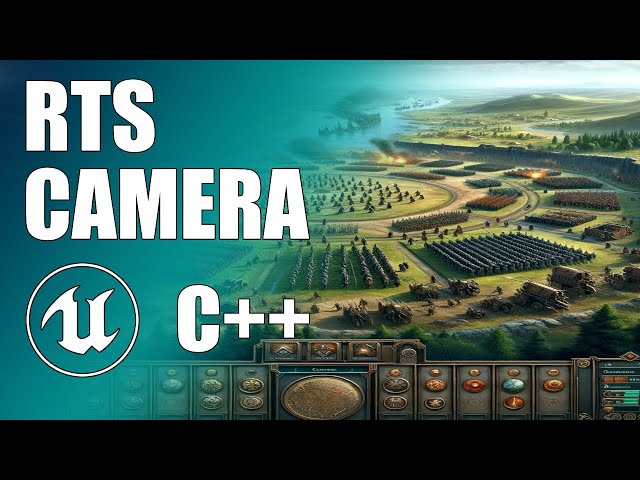 Create a Total War RTS Camera in Unreal Engine