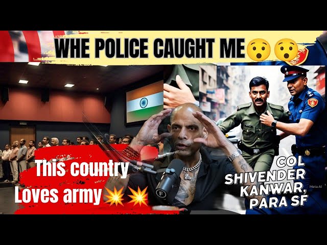 when police caught me😯😯ft Col Shivender Kanwar #rajshamani#indianarmy#parasf#armystatus