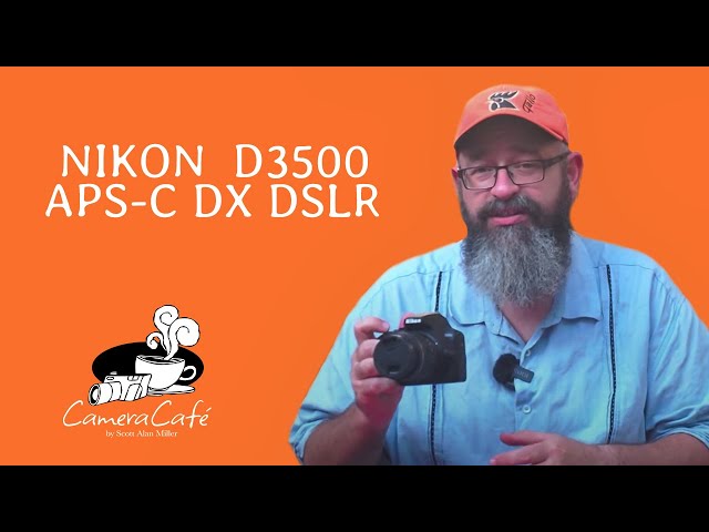 Nikon D3500 | APS-C DX DSLR | Camera Review