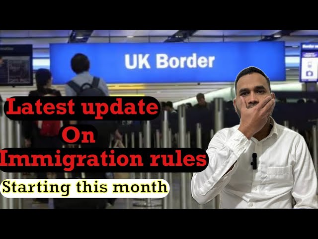 Uk immigration rules starting  this week | latest updates on uk immigration rules