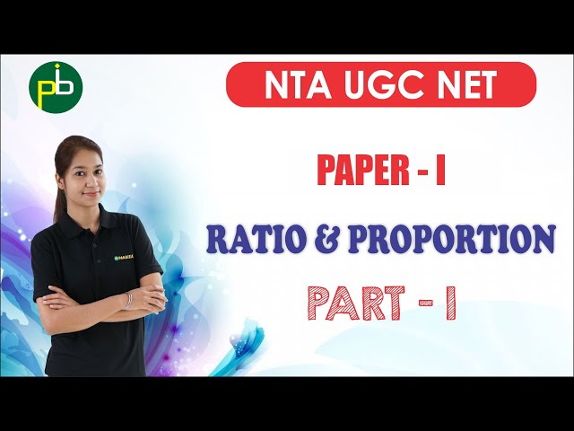 UGC NET/JRF PAPER-I Ratio & Proportion (Part 1)