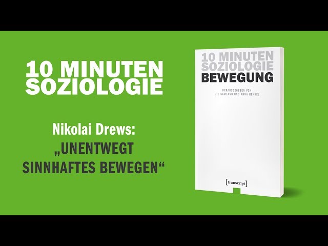 „Unentwegt sinnhaftes Bewegen“ (Nikolai Drews) | transcript Verlag