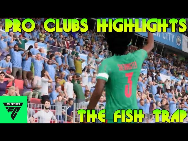 EAFC24 Pro Clubs Highlights - The Fish Trap