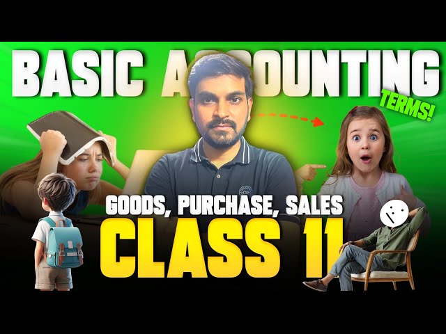 📚 Class 11 Accounts "Purchase And Sales" Explained Simply! 💡 | Chapter 2 | BASIC TERMS