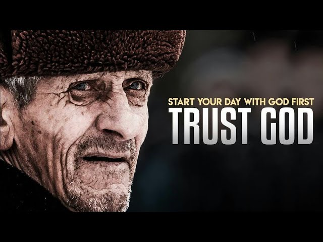 Trust God First --- One of the most inspiring videos 2020