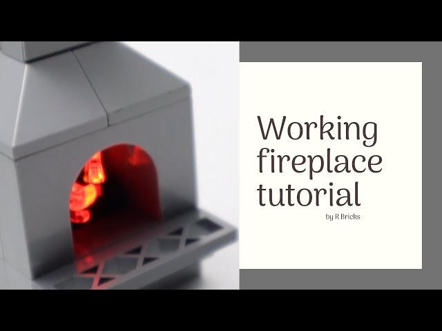 How to build a working LEGO fireplace!